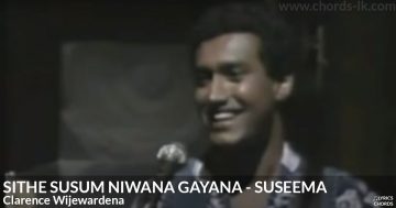 Sithe Susum Niwana Gayana by Clarence Wijewardena Guitar Chords Featured Image